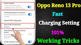 Oppo Reno 13 Pro 5G Fast Charging Setting | Oppo Reno 13 Pro 5G Slow Charging Problem