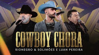 Rionegro Solimões E - Cowboy Chora Ao Vivo Em Uberlândia