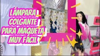 Como hacer una LÁMPARA COLGANTE ELEGANTE para maquetas o BARBIES 💕🎀