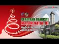 PERAYAAN EKARISTI MALAM NATAL III - MINGGU, 24 DESEMBER 2023 - JAM 21.30 WIB