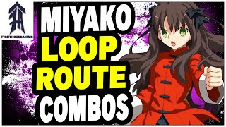 #MBTL | Miyako Loop Route Combos | Melty Blood Type Lumina