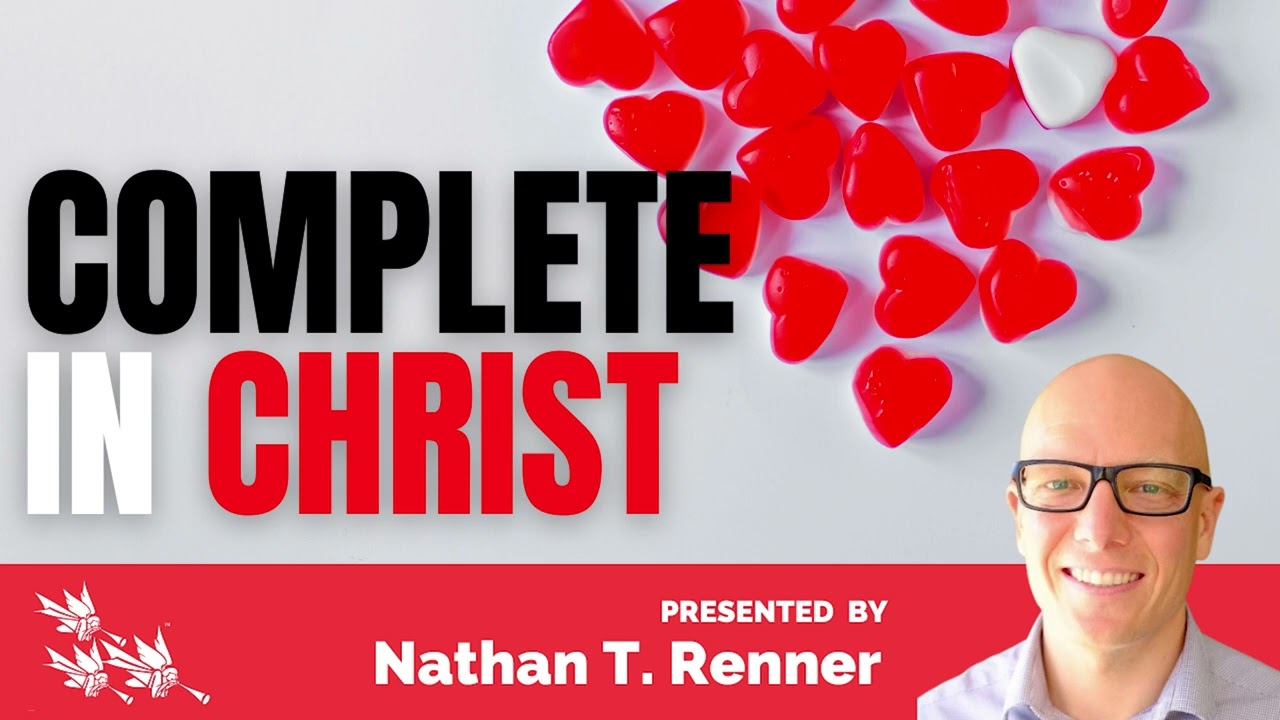 NATHAN RENNER: COMPLETE IN CHRIST