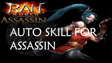 Ran Online GS Auto Skill ASSASSIN DEX 2017