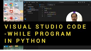 While Program using VISUAL STUDIO CODE Environment in PYTHON