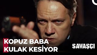 Eski Kulağı Kesiklerden Kim Kaldı? - Savaşçı