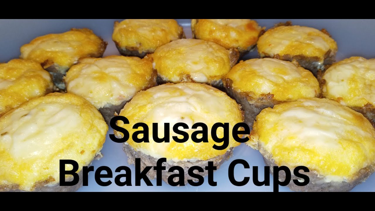 Sausage Breakfast Cups! YouTube