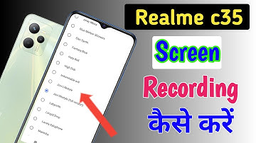 Realme c35 screen recording setting/how to screen record in realme c35