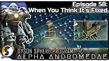 DYSON SPHERE PROGRAM — Alpha Andromedae 58 | Jan 2023 Update Gameplay - When You Think It