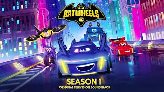 Batwheels Soundtrack Let Your Heart Light The Way - Noah Bentley & Lilimar Watertower