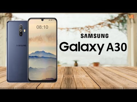 Samsung Galaxy A30 First Look  Release Date  Price  Specs  Features  Leaks  Launch  Trailer  Concept