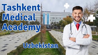 Tashkent Medical Academy || Uzbekistan ||