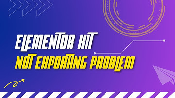 Elementor Kit Not Export