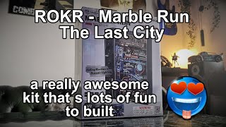 ROKR Marble Run - The Last City - a really awesome model that´s very well worth the asking-price