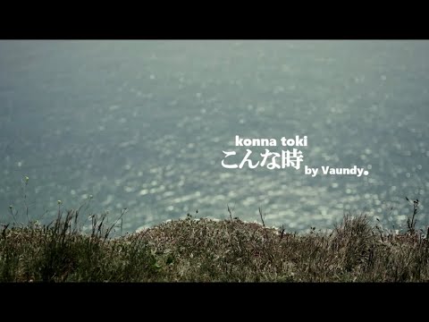 Vaundy - こんな時 (Konna Toki) (Lyrics VIE/ENG)