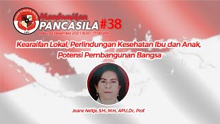 Perlindungan Kesehatan Ibu dan Anak, Potensi Pembangunan Bangsa | Membumikan Pancasila #38