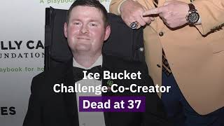 Ice Bucket Challenge Co-Creator, Patrick Quinn Has Died at 37