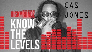 Know The Levels: Cas Jones