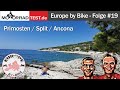 Europe by Bike | Folge #19 | Primosten/Split/Ancona