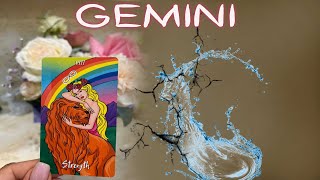 GEMINI THEY IGNORED YOU   NOW THEY ARE KICKING THEMSELVESNOW THEY WANT TO SEE YOU!