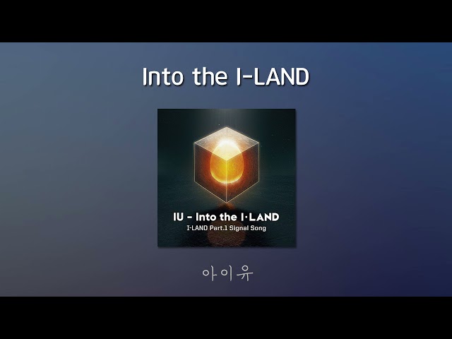 [1시간/1hour] Into the I-LAND – 아이유ㅣIU 🎶 class=