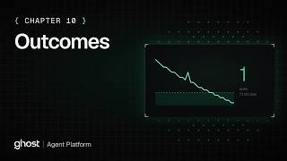 Ghost Agents | 10 - Outcomes Guide