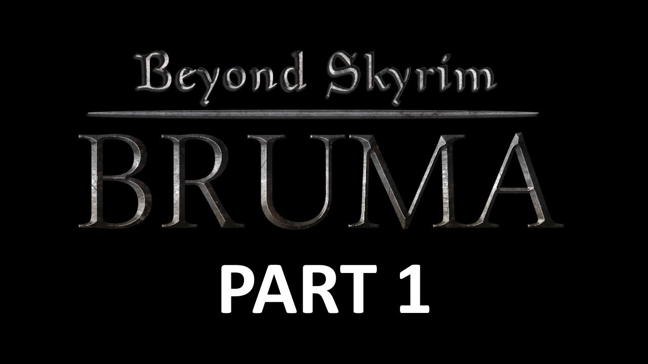 Let's Play Beyond Skyrim: Bruma - Part 1