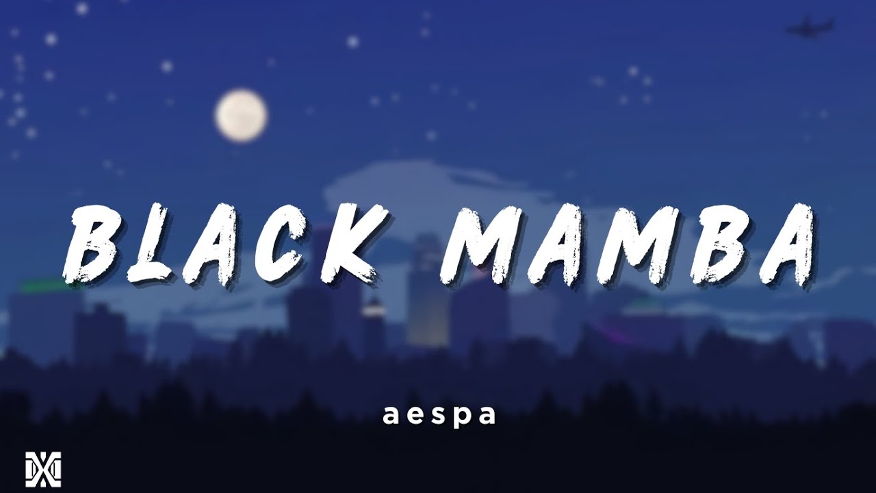 aespa (에스파) Black Mamba Lyrics Videos YouTube