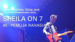 Biznet Festival Tegal 2016 : Sheila On 7 - Pemuja Rahasia