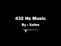 432 hz music  by xafee