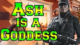 Ash Is A Goddess - Rainbow Six Siege