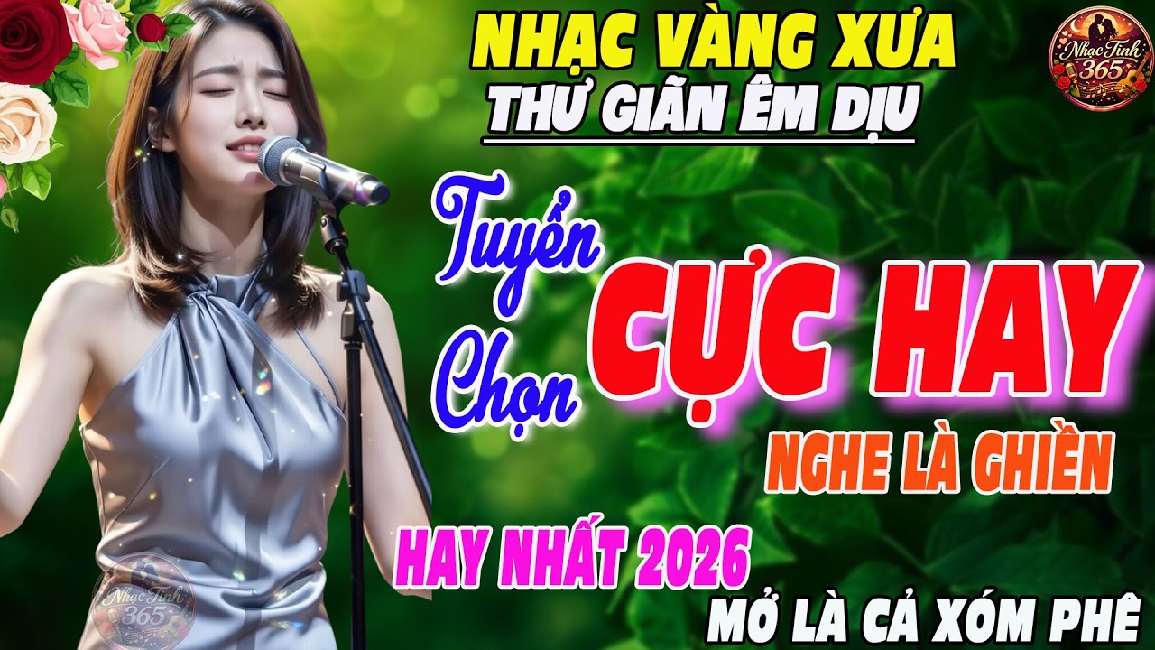 Bolero Trữ Tình Nhạc Vàng Hay Nhất 2026 | LK Nhạc Vàng Xưa Cực Phẩm Nghe Là Ghiền Thư Giãn Êm Dịu