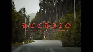 Jim fce  - HECHIZO  (Video Oficial)