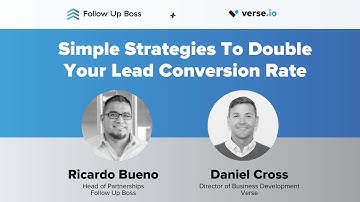 Simple strategies to double your lead conversion rate with Verse.io and Follow Up Boss