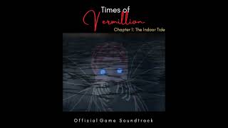 (OST)Times Of Vermillion Chapter 1:The Indoor Tide | Forgotten Hall Of Art