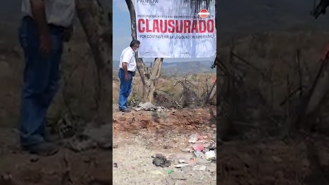 Clausura la PROFEPA el basurero municipal de Venustiano Carranza