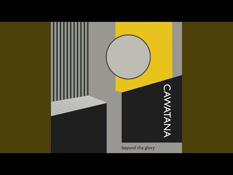 Cawatana — Something In The Final Hour