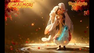 Download Lagu Do As Infinity - Fukai Mori Lyrics Subtitle Indonesia - Inuyasha ending 2 MP3