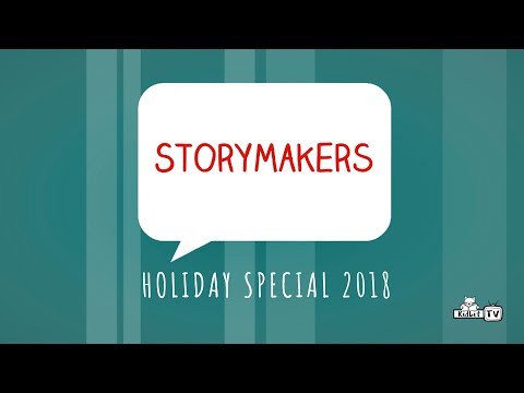 StoryMakers Holiday SPECIAL 2018!