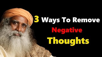 How To Remove Negative Thoughts || Sadhguru Jaggi || Positive Mind.