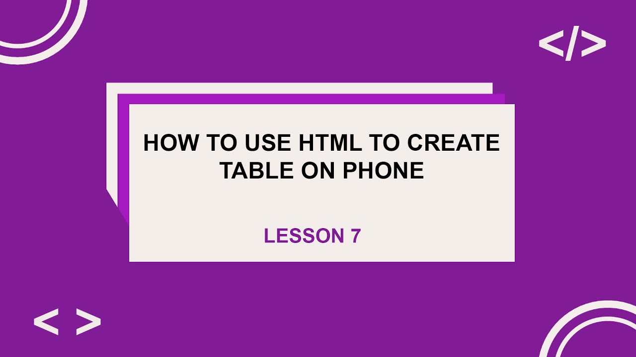 HOW TO USE HTML TO CREATE TABLE ON PHONE - YouTube