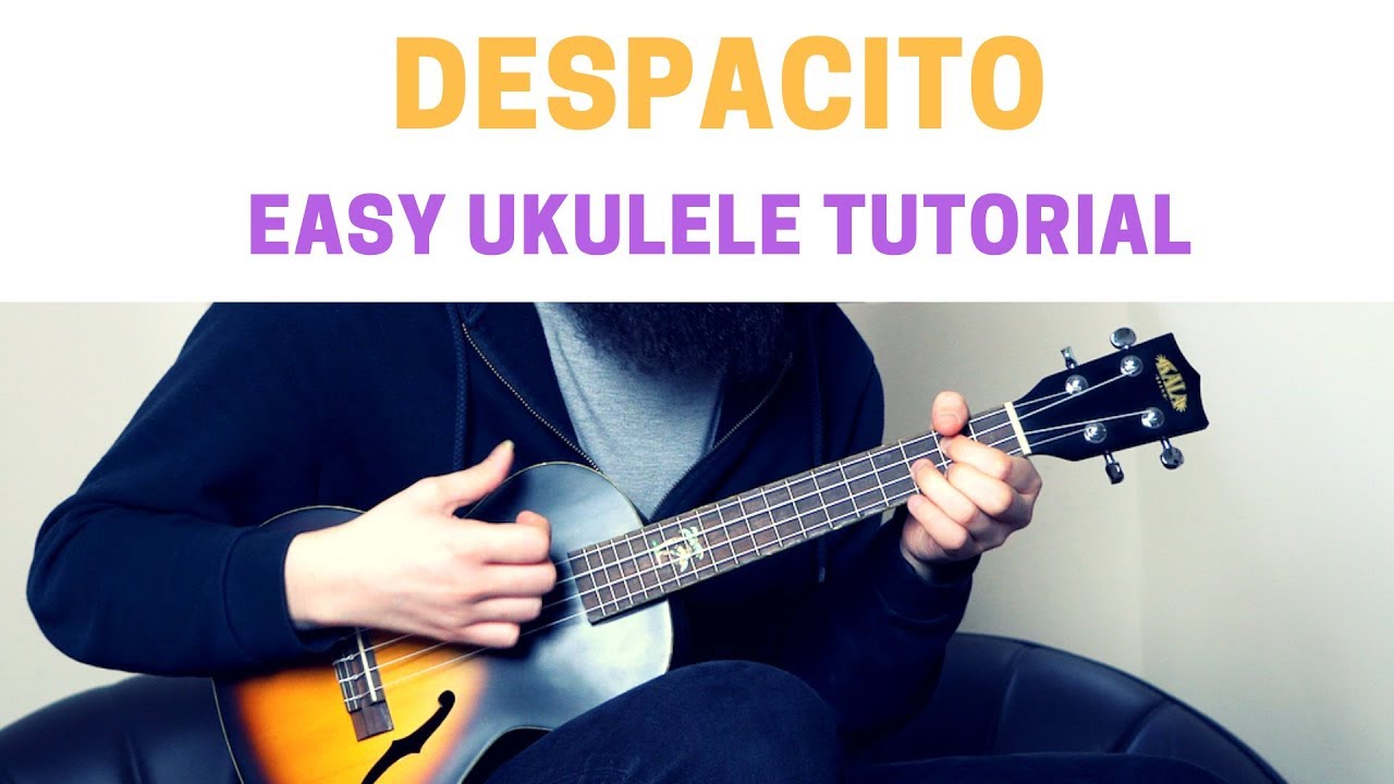 How To Play Despacito (Justin Bieber & Luis Fonsi) Easy Ukulele