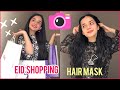 EID shopping vlog 2021 and Applying Hair mask |HurmatAbbasi