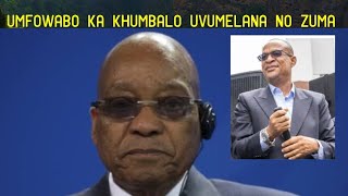 Umfowabo ka Jabulani Khumalo ufakazele konke okushiwo u Zuma enkantolo ngombango we MK