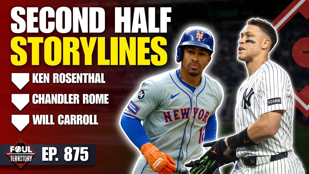 Second Half Push, Trade Deadline Buzz | Ken Rosenthal, Chandler Rome & Will Carroll | Foul Territory