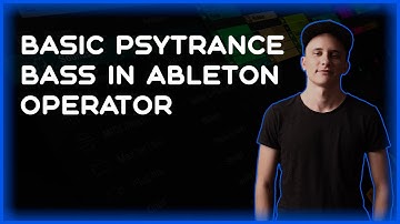 BASIC PSYTRANCE BASS IN ABLETON OPERATOR