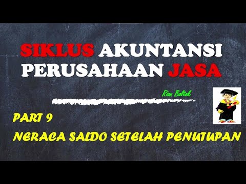 NERACA SALDO SETELAH PENUTUPAN | SIKLUS AKUNTANSI JASA | FAJAR TRANSPORTASI | PART 9