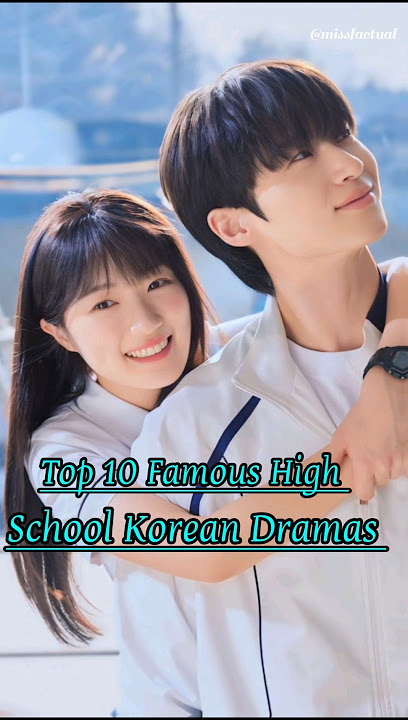 Top 10 Famous High School Korean Dramas 🩵#top10 #kdrama #koreandramas #koreanshows