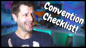 How To Prep For ANY Convention - Convention Checklist!