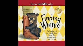 Finding Winnie International Edition The True Story Of The Worlds Most Famous Bear Audiobook
