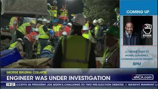 George Building Collapse | Engineer was under investigation
